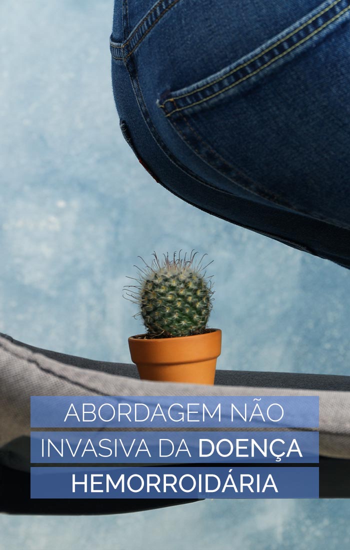 Abordagem não invasiva da doença hemorroidária
