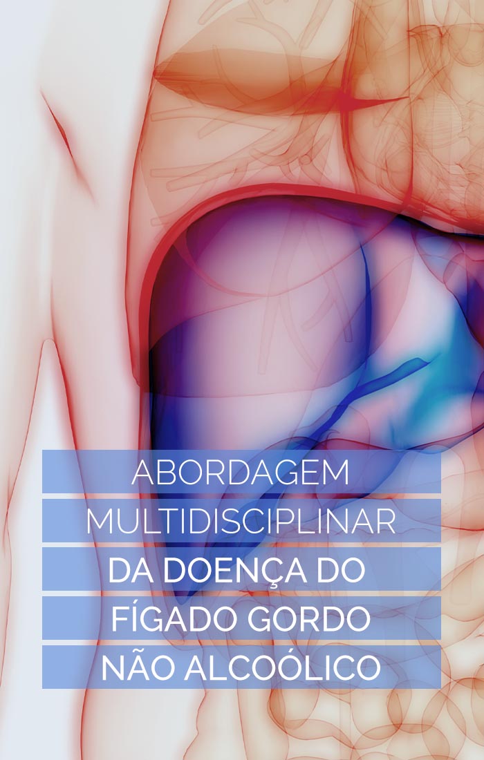 Abordagem multidisciplinar da doença do fígado gordo não alcoólico
